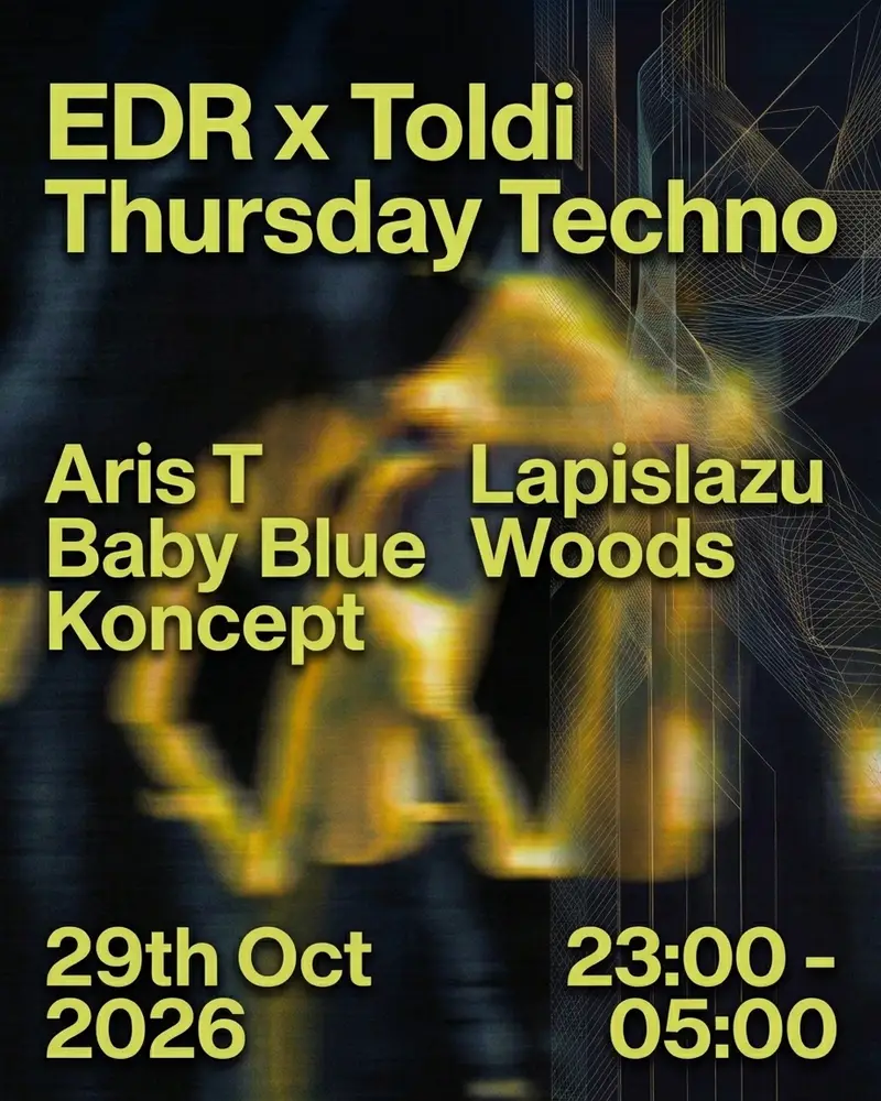 EDR x Thursdays techno @ TOLDI